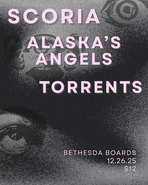 Scoria, Alaska's Angels, Torrents (12/26/2025)